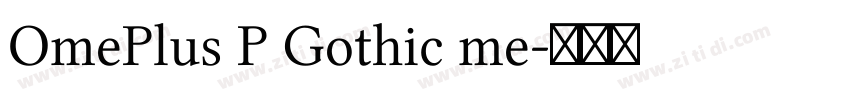 OmePlus P Gothic me字体转换